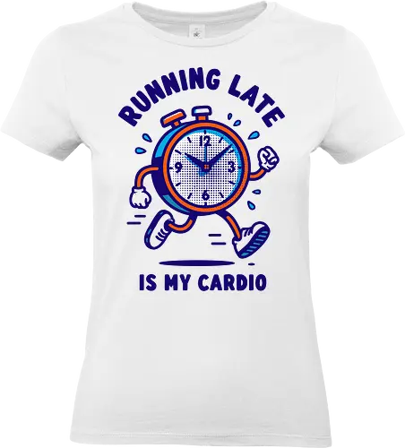 Running Late is My Cardio - stopwatch, running, humor, cardio, text, playful, cartoon, time management, procrastination, typography - Standard T-Shirt (Women)
