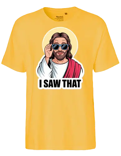 I Saw That" Cool Jesus with Sunglasses - Funny Jesus, I Saw That, cool Jesus, Jesus with sunglasses, religious humor, Christian humor, funny Christian, witty art, divine humor, spiritual joke, novelty gift, pop culture Jesus, ironic Jesus, sacred art, religious meme, playful faith, watchful eye - Fairtrade T-Shirt