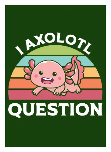 I Axolotl Question