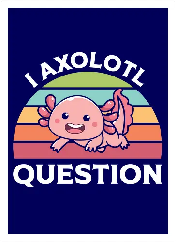 I Axolotl Question