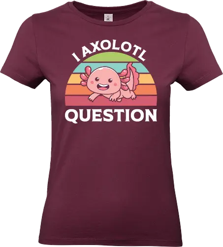 I Axolotl Question - axolotl, cute, rainbow, graphic, pun, pink, typography, retro, stripes, slogan - Standard T-Shirt (Women)