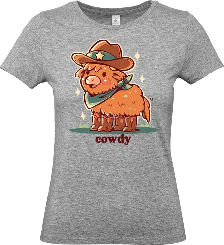Howdy Cowdy - cowboy, cow, howdy, cow cowboy, cowdy, howdy cowdy, schottische Kuh, highland, Scottish highland, yall, cute, funny, boots, cowboys, south - Standard T-Shirt (Women)