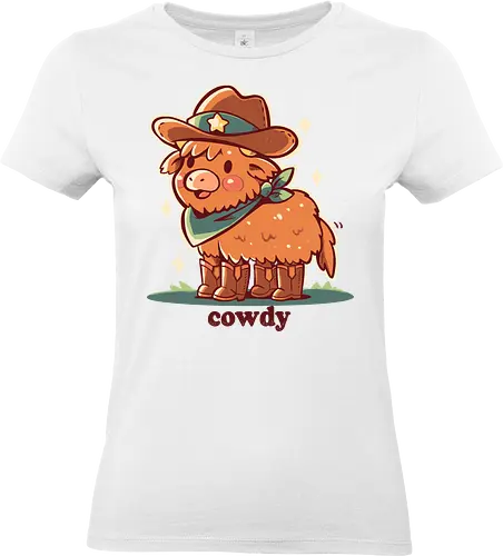 Howdy Cowdy - cowboy, cow, howdy, cow cowboy, cowdy, howdy cowdy, schottische Kuh, highland, Scottish highland, yall, cute, funny, boots, cowboys, south - Standard T-Shirt (Women)