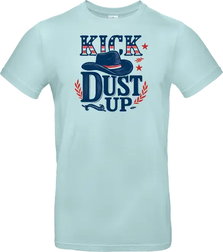 Kick Dust Up Cowboy - Western - Country