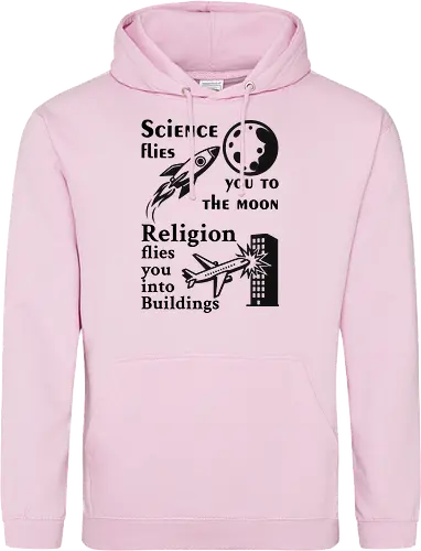 Science flies you to the moon. Religion flies you into buildings (Schwarze-Schrift)