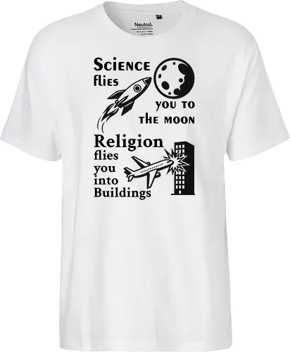Science flies you to the moon. Religion flies you into buildings (Schwarze-Schrift)