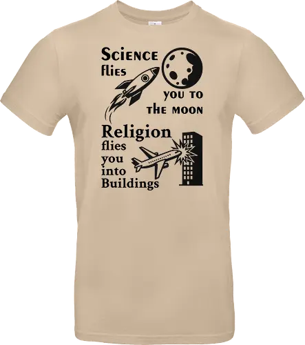 Science flies you to the moon. Religion flies you into buildings (Schwarze-Schrift)