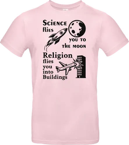 Science flies you to the moon. Religion flies you into buildings (Schwarze-Schrift)