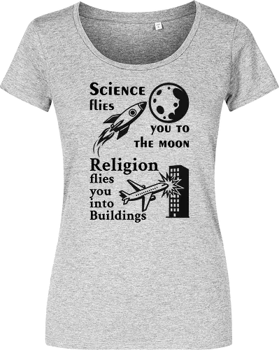 Science flies you to the moon. Religion flies you into buildings (Schwarze-Schrift)