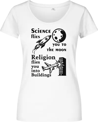 Science flies you to the moon. Religion flies you into buildings (Schwarze-Schrift)