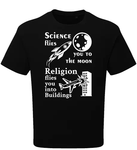 Science flies you to the moon. Religion flies you into buildings (Weisse-Schrift)