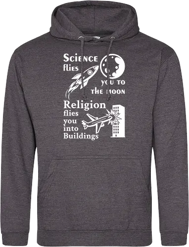 Science flies you to the moon. Religion flies you into buildings (Weisse-Schrift)