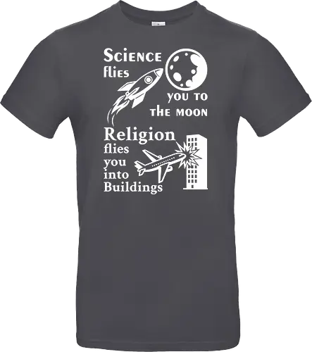 Science flies you to the moon. Religion flies you into buildings (Weisse-Schrift)