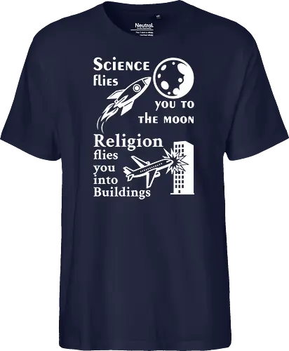 Science flies you to the moon. Religion flies you into buildings (Weisse-Schrift)