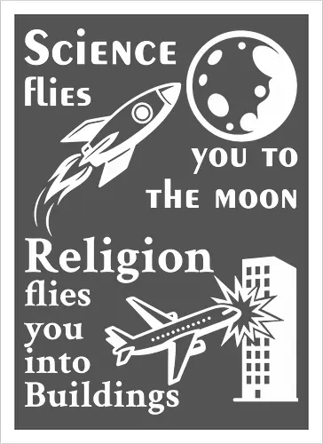 Science flies you to the moon. Religion flies you into buildings (Weisse-Schrift)