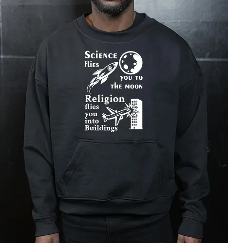 Science flies you to the moon. Religion flies you into buildings (Weisse-Schrift)