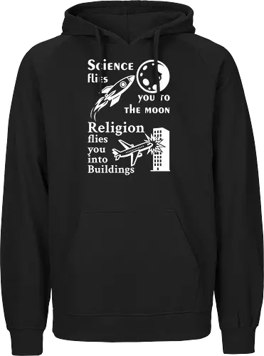Science flies you to the moon. Religion flies you into buildings (Weisse-Schrift)