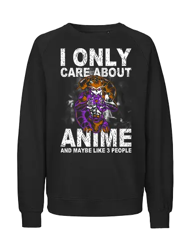 I Only Care About Anime & 3 People - Here's the title, description, and keywords for the "I Only Care About Anime and Maybe Like 3 People" art, optimized for SEO:  Title: "I Only Care About Anime & 3 People" Meruem Hunter x Hunter Art  Description: Show your true priorities with this humorous "I Only Care About Anime and Maybe Like 3 People" art print. Featuring a stylized illustration of Meruem from Hunter x Hunter, this design perfectly captures the dedication of an anime fan with a touch of introverted wit. Ideal for HxH enthusiasts, anime lovers, Meruem, Hunter x Hunter, nerdy, geeky, and anyone who prefers their fictional worlds over most social interactions. A perfect gift for the true otaku!  Keywords: Anime, HxH, I only care about anime, funny anime, anime fan, otaku, manga, Chimera Ant, introvert, anime quote, quirky, fandom, anime art, fan merchandise, fictional worlds, anime lover, anime gift - Fairtrade Sweatshirt