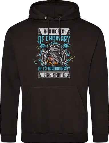 Be Extraordinary Like Anime