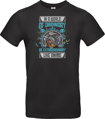Be Extraordinary Like Anime