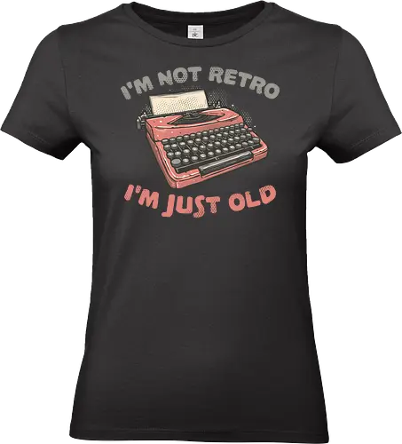 Not Retro  - Retro, old, vintage, classic, typewriter, funny, humor - Standard T-Shirt (Women)