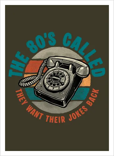 The 80s Called