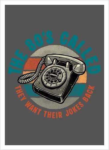 The 80s Called