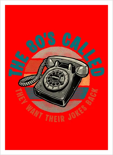 The 80s Called