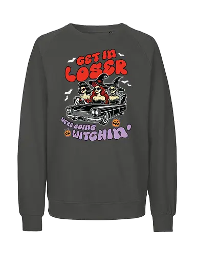 Get in loser, we're going witchin - witches, convertible, bats, halloween, sunglasses, hats, pumpkins, text, vintage car - Fairtrade Sweatshirt