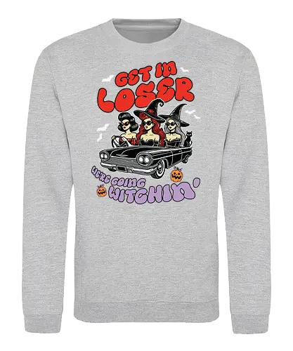 Get in loser, we're going witchin - witches, convertible, bats, halloween, sunglasses, hats, pumpkins, text, vintage car - Sweatshirt