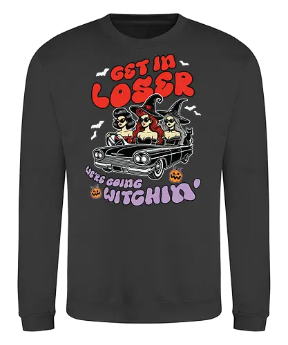 Get in loser, we're going witchin - witches, convertible, bats, halloween, sunglasses, hats, pumpkins, text, vintage car - Sweatshirt