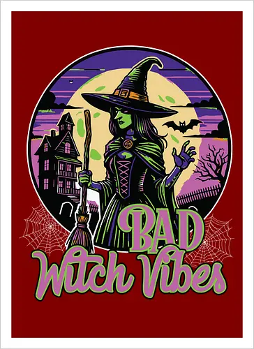 Bad Witch Vibes