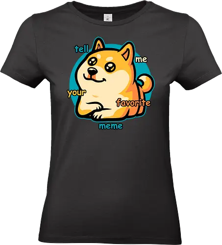 Favorite Meme Dog  - meme, dog, cute, fun, funny, shiba inu, internet, conversation starter, pet, pets, fluffy - Standard T-Shirt (Women)