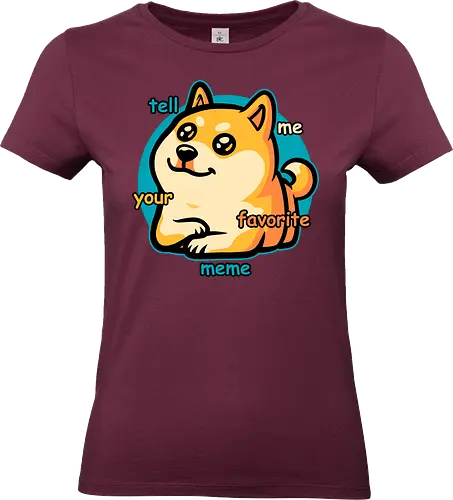 Favorite Meme Dog  - meme, dog, cute, fun, funny, shiba inu, internet, conversation starter, pet, pets, fluffy - Standard T-Shirt (Women)