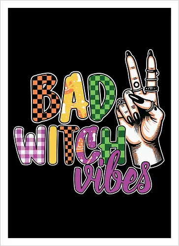 BAD WITCH VIBES
