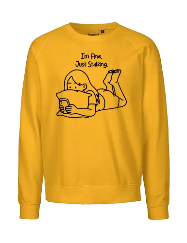 Just Stalking - overthink, overthinking, breakup, humor, stalking ex, stalking, relatable, emotional damage, mental health - Fairtrade Sweatshirt