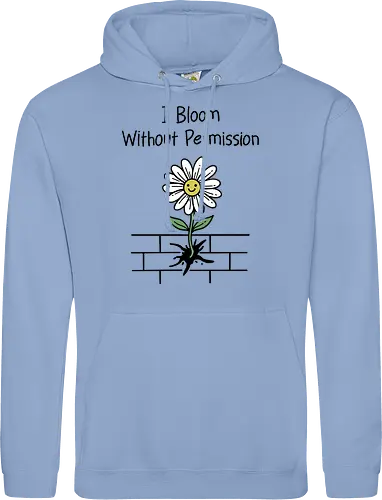I Bloom Without Permission 