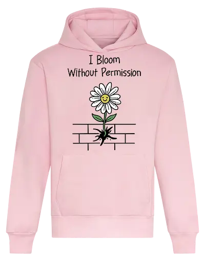 I Bloom Without Permission  - i bloom, without permission, growth, mindset, motivational, empowerment, law of attraction. Self love, manifestation, grow, positive vibes - Heavyweight Hoodie