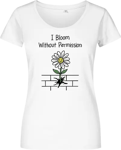 I Bloom Without Permission 