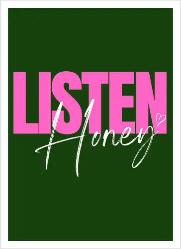 Listen, Honey! weiß