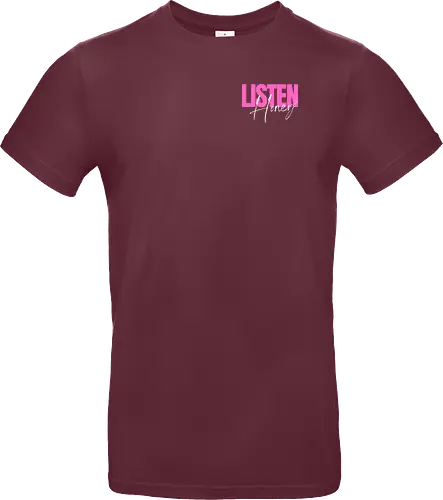 Listen, Honey! weiß - Standard T-Shirt