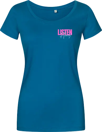 Listen, Honey! weiß - Women T-Shirt