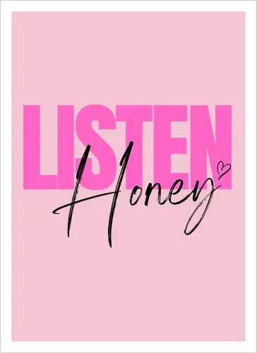 Listen, Honey! schwarz