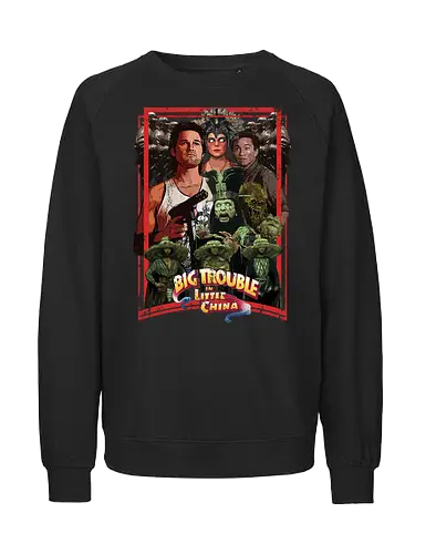 Big Trouble in Little China - movie, pop, cult, retro, movies - Fairtrade Sweatshirt