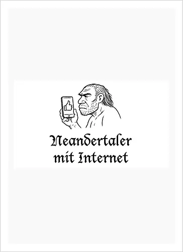 Neandertaler mit Internet