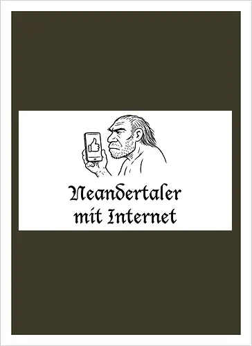 Neandertaler mit Internet