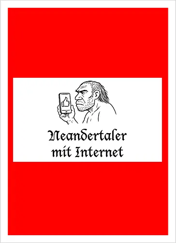 Neandertaler mit Internet