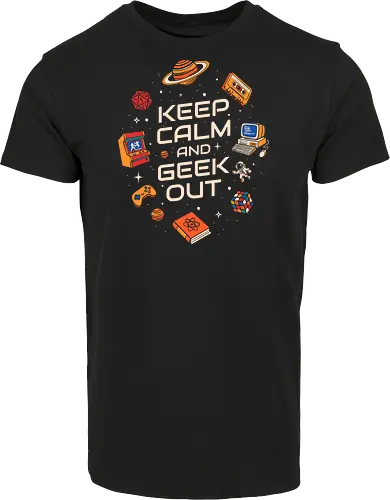 Keep Calm And Geek Out