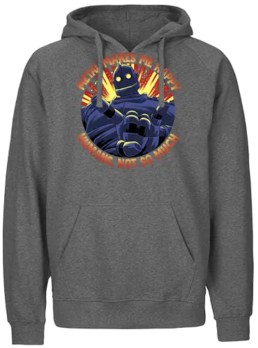 Metal Makes Me Happy - Iron Giant - Fairtrade Hoodie