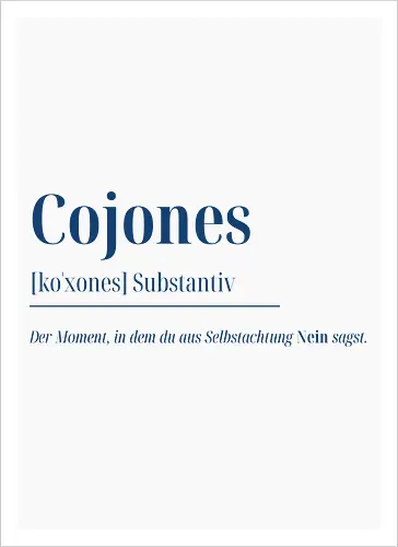 Cojones [koˈxones]-Sag Nein mit Stil - Frontdruck Brust